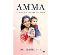 Amma: Behind the Mother You Know