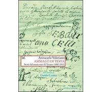 Ammalò di testa. Storie del manicomio di Teramo (1880-1931)
