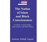 Ammar Abduh Aqeel The Nation of Islam and Black Consciousnes (Copertina rigida)