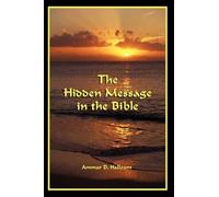 Ammar Halloum The Hidden Message in the Bible (Tascabile)