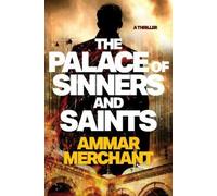 Ammar Merchant The Palace of Sinners and Saints (Copertina rigida)