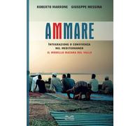 AMMARE: Convivenza o Integrazione nel Mediterraneo - Il Modello Mazara del Vallo