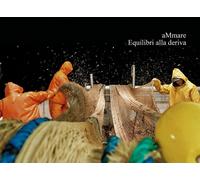 aMmare Equilibri alla deriva di Alessia Salera, 2018, Youcanprint
