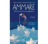 Ammare. Vieni con me a Lampedusa