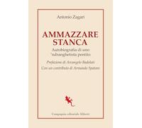 Ammazzare stanca. Autobiografia di uno 'ndranghetista pentito