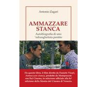Ammazzare stanca. Autobiografia di uno 'ndranghetista pentito