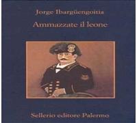 Ammazzate il leone