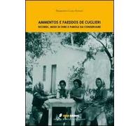 Ammentos e faeddos de Cuglieri. Ricordi, modi di dire e parole da conservare