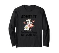 Ammetti Che Vivere Sarebbe Noioso Senza di Me Maglia a Manica