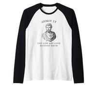 Ammettilo Che Hai Una Storia d Amore di Basso Profilo Bruh Maglia con Maniche Raglan