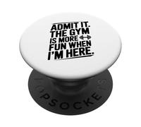 Ammettilo La palestra è più divertente quando sono qui PopSockets PopGrip Adesivo