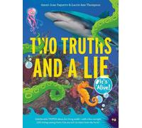 Ammi-Joan Paquette Laurie Ann Thomps Two Truths and a Lie: It's Aliv (Tascabile)