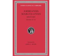Ammianus Marcellinus History, Volume II (Copertina rigida)