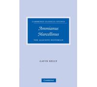 Ammianus Marcellinus: The Allusive Historian