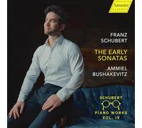 Ammiel Bushakevitz - Schubert Piano Works Vol. IV - the Early