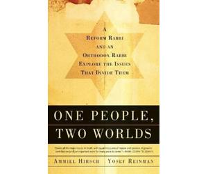 Ammiel Hirsch Yaakov Yosef Reinman One People, Two Worlds (Tascabile)