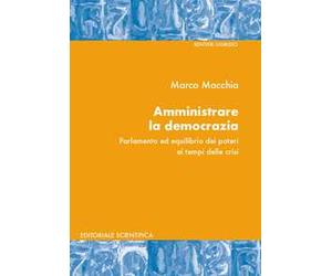 Amministrare la democrazia. Parlamento ed equilibrio dei poteri ai tempi della crisi