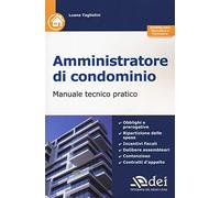 Amministratore di condominio - Manuale tecnico pratico