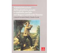 Amministrazione della giustizia penale e controllo sociale nel Regno Lomba...