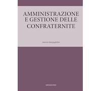 Amministrazione e gestione delle confraternite