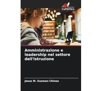 Amministrazione e leadership nel settore dell'istruzione