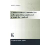 Amministrazione straordinaria delle grandi imprese in crisi e tutela dei creditori