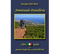 Ammirando Pantelleria. Con cartina - [EBS Print]