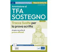 Ammissione al TFA Sostegno didattico. Tracce svolte per la prova