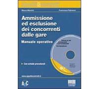 Ammissione ed esclusione dei concorrenti dalle gare. Con CD-ROM