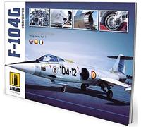 Ammo Mig: 6004 F-104G Starfighter Visual Modelers Guide