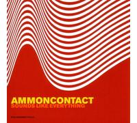 Ammon Contact - Sounds Like Everything
