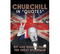 Ammonite Press Churchill in Quotes (Copertina rigida) In Quotes