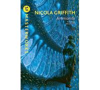 Ammonite (S.F. MASTERWORKS): Nicola Griffith