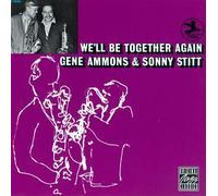 Ammons/Stitt - We'll Be Together Again
