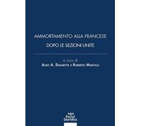 Ammortamento alla francese dopo le Sezioni Unite [Paperback] Dolmetta, Aldo A. a