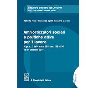 Ammortizzatori sociali e politiche per il lavoro. Con Contenuto digitale per download e accesso online