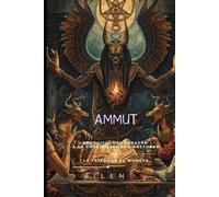 AMMUT: Del Juicio del Corazón a la Gnosis del Lado Nocturno