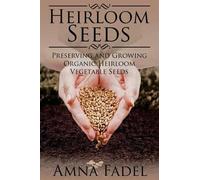 Amna Fadel Heirloom Seeds (Tascabile)