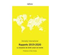 Amnesty International. Rapporto 2019-2020. La situazione dei diritti umani nel mondo