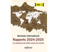 Amnesty International. Rapporto 2024-2025. La situazione dei diritti umani nel mondo