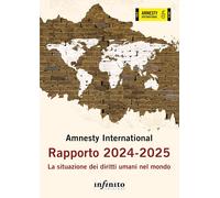 Amnesty International. Rapporto 2024-2025. La situazione dei diritti umani nel mondo