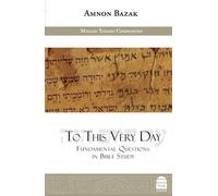 Amnon Bazak To This Very Day (Copertina rigida)