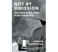 Amnon Kapeliouk Not by Omission (Tascabile)
