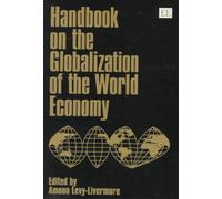 Amnon Levy Handbook on the Globalization of the World Economy (Copertina rigida)