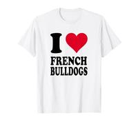 Amo Bulldog francesi Maglietta