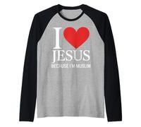 Amo Gesù perché Sono Musulmano Maglia con Maniche Raglan