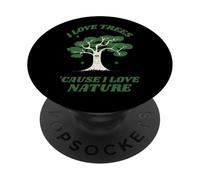 Amo gli alberi perché amo la natura (dichiarazione e grafica dell'albero) PopSockets PopGrip Adesivo