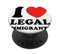 Amo gli immigrati legali La politica sostiene la libertà Immigrazione PopSockets PopGrip Adesivo