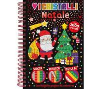 Amo i cristalli. Natale. Ediz. a colori. Con 2000 cristalli colorati
