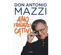 Amo i ragazzi cattivi